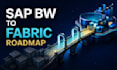 create an sap bw to microsoft fabric migration strategy