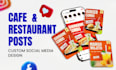 design social media posts for cafes and restaurants brands
