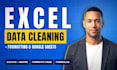 do excel data cleaning and formatting plus google sheets automation