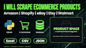 scrape ecommerce products from amazon shopify ebay etsy to excel
