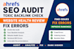 audit ahrefs SEO report, toxic backlink check, website health review, fix errors