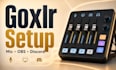 set up goxlr or goxlr mini for streaming and audio routing