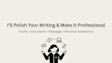 personally review and rewrite your email, message, or document
