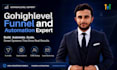 gohighlevel expert ,funnels, automations, ai bots, CRM setup
