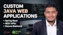 develop custom java web application using spring boot or java ee