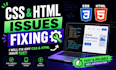 fix css html issues bugs errors