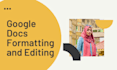 formate, edit and create professional google docs