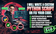 write a custom python script or fix your python code