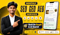 be your SEO, aeo, and GEO expert