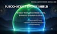 create a subconscious energy shield and theta clearing