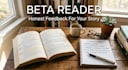 beta read your book and provide detailed feedback