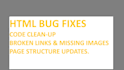 fix your HTML and responsive frontend bugs
