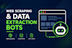 build custom web scraping and data extraction bots