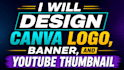 design canva logo, banner, and youtube thumbnail
