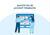 reinstate your terminated amazon ebay accounts