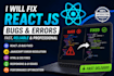 fix bugs in react js, javascript, HTML CSS website