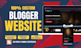 design a custom responsive blogger website or blogspot template