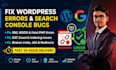 fix wordpress errors, issues, bugs, and crawl errors