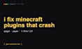 fix bugs errors and crashes on your minecraft plugin or server