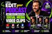 edit your podcast and create engaging video clips