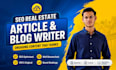 write SEO real estate articles and blog posts