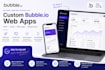 custom bubble io mvp, bubble app, saas, responsive website, developer