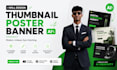 design eye catching ai thumbnail, poster and banner