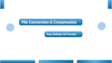convert and compress your files