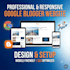create a professional, responsive google blogger website or blog