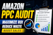 do an amazon PPC audit to lower acos and boost your sales