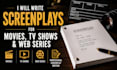 write a professional screenplay, movie script, or web series script