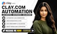 setup clay com automation lead generation crm integration data enrichment