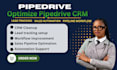 build, customize, automate, and optimize your pipedrive CRM