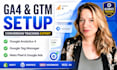 set up ga4 GTM google analytics 4 conversion tracking and pixel setup