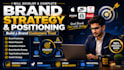 develop your complete brand strategy positioning and identity guide