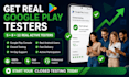 provide real 12 or 20 app testers for google play console 14 day closed testing