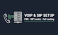 setup and configure your voip server, sip trunk and pbx system