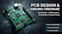 design pcb and develop arduino firmware