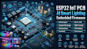 develop esp32 iot smart home pcb, ai lighting and embedded firmware