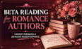 beta read your romance novel and provide honest feedback