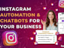 professionally build instagram automation and chatbots