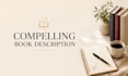 write a compelling book description for your book