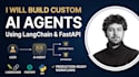 build custom ai agents with langchain and fastapi
