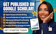 do academic research, manuscript writing, and google scholar publication