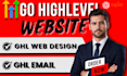 gohighlevel website design, setup ghl domain, create ghl email campaign
