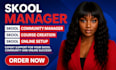 skool manager skool setup online community community manager skool online course