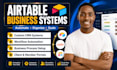 setup airtable automation airtable database zapier softr expert airtable crm