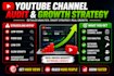 do a complete youtube channel audit and growth strategy