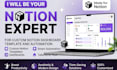 be your notion expert for custom notion dashboard template and automation
