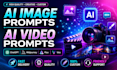 create ai image prompts and ai video prompts